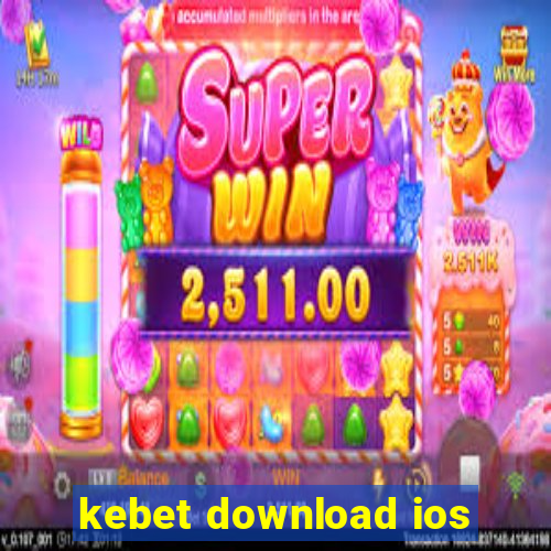 kebet download ios